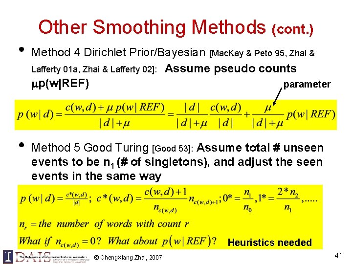 Other Smoothing Methods (cont. ) • • Method 4 Dirichlet Prior/Bayesian [Mac. Kay & Other Smoothing Methods (cont. ) • • Method 4 Dirichlet Prior/Bayesian [Mac. Kay &
