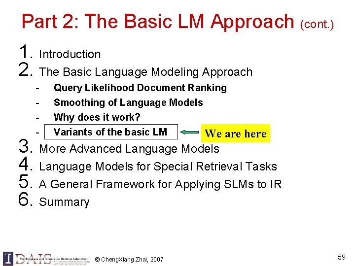 Part 2: The Basic LM Approach (cont. ) 1. Introduction 2. The Basic Language Part 2: The Basic LM Approach (cont. ) 1. Introduction 2. The Basic Language