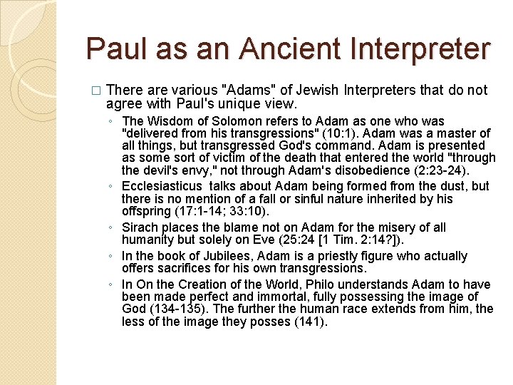 Paul as an Ancient Interpreter � There are various "Adams" of Jewish Interpreters that Paul as an Ancient Interpreter � There are various "Adams" of Jewish Interpreters that