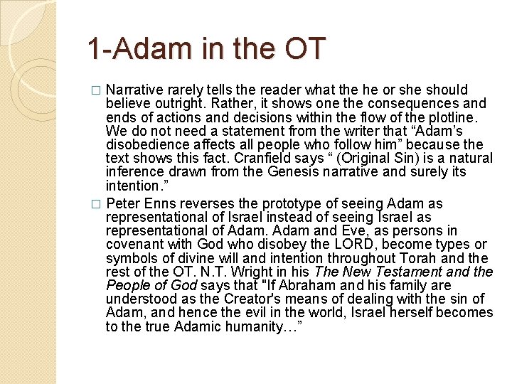 1 -Adam in the OT Narrative rarely tells the reader what the he or 1 -Adam in the OT Narrative rarely tells the reader what the he or