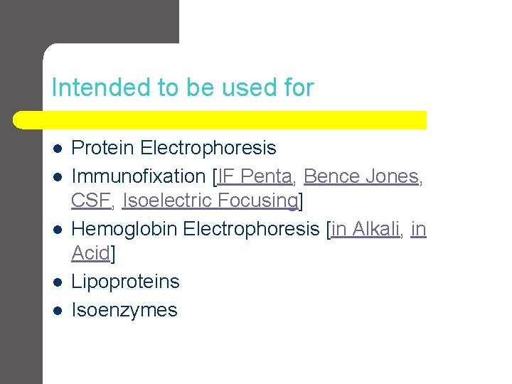Intended to be used for l l l Protein Electrophoresis Immunofixation [IF Penta, Bence Intended to be used for l l l Protein Electrophoresis Immunofixation [IF Penta, Bence