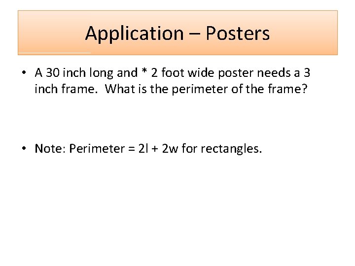 Application – Posters • A 30 inch long and * 2 foot wide poster