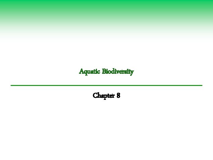 Aquatic Biodiversity Chapter 8 