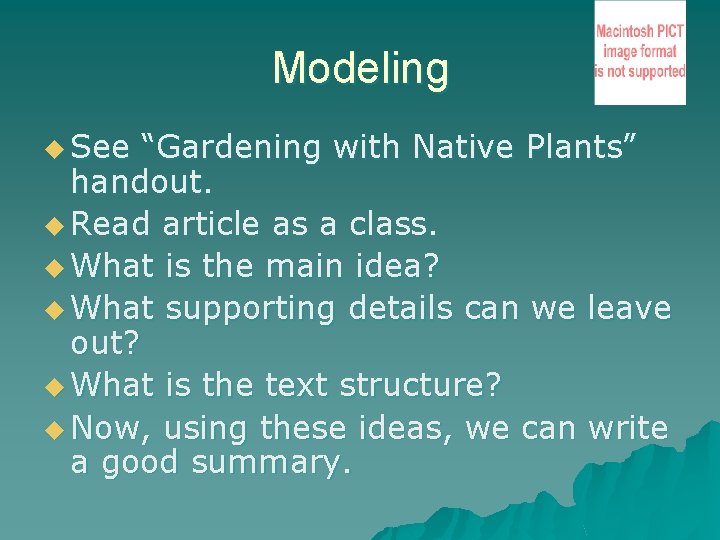 Modeling u See “Gardening with Native Plants” handout. u Read article as a class.