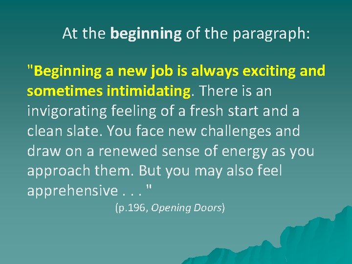At the beginning of the paragraph: "Beginning a new job is always exciting and