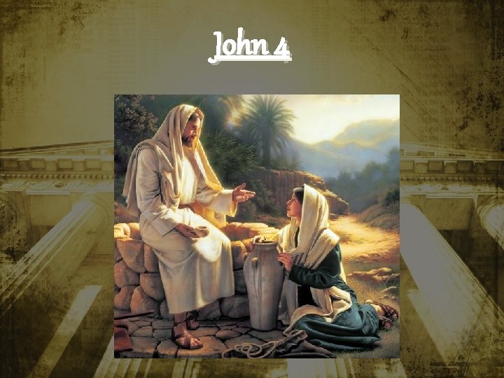 John 4 John 4