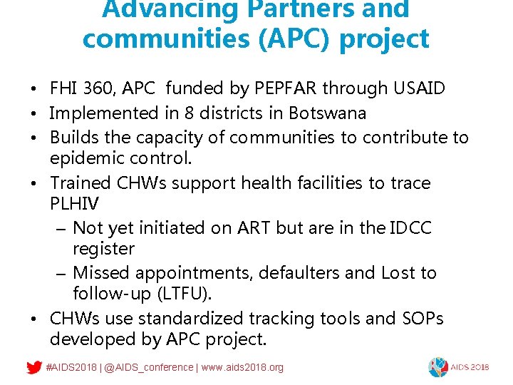 Advancing Partners and communities (APC) project • FHI 360, APC funded by PEPFAR through Advancing Partners and communities (APC) project • FHI 360, APC funded by PEPFAR through