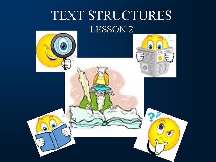 TEXT STRUCTURES LESSON 2 