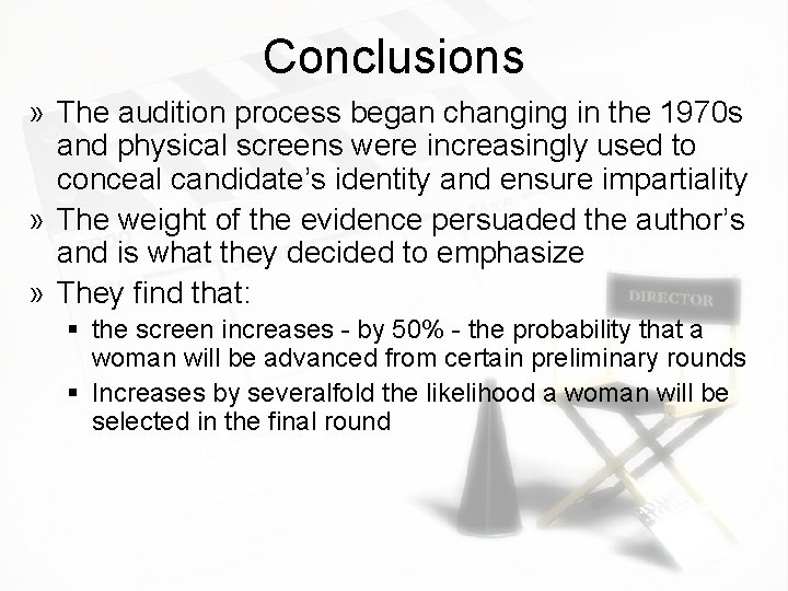 Conclusions » The audition process began changing in the 1970 s and physical screens