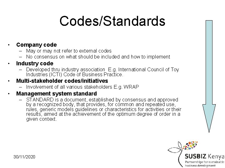 Codes/Standards • Company code – May or may not refer to external codes –