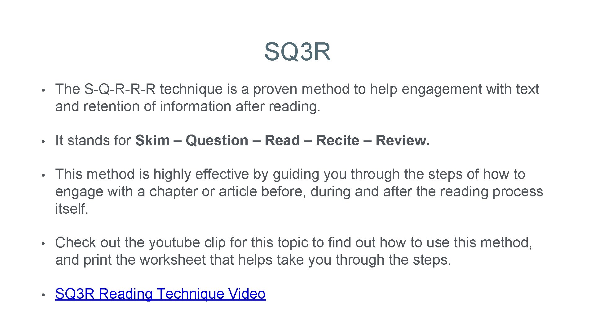 SQ 3 R • The S-Q-R-R-R technique is a proven method to help engagement