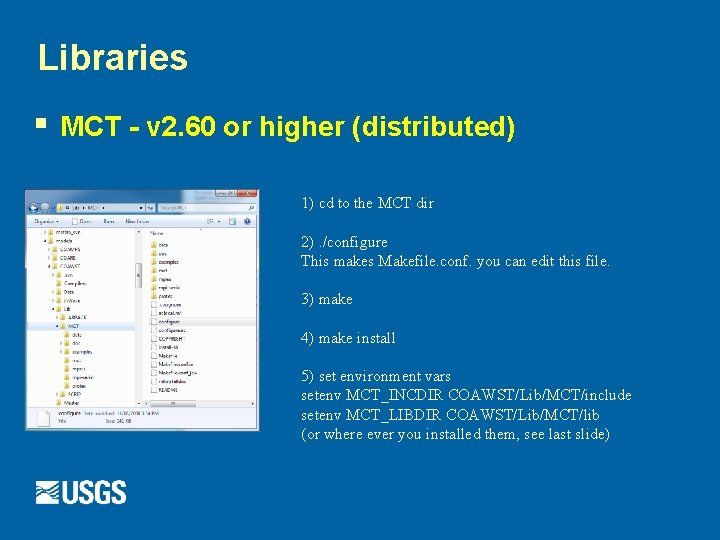Libraries § MCT - v 2. 60 or higher (distributed) 1) cd to the