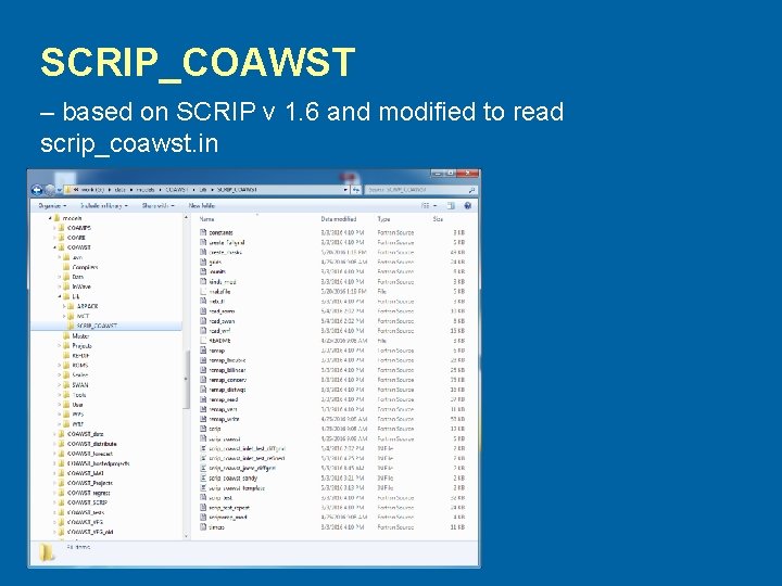 SCRIP_COAWST – based on SCRIP v 1. 6 and modified to read scrip_coawst. in