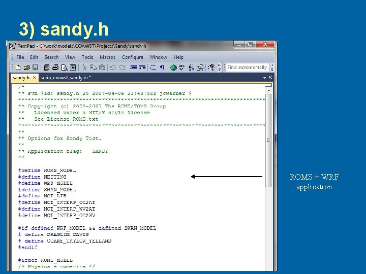3) sandy. h ROMS + WRF application 
