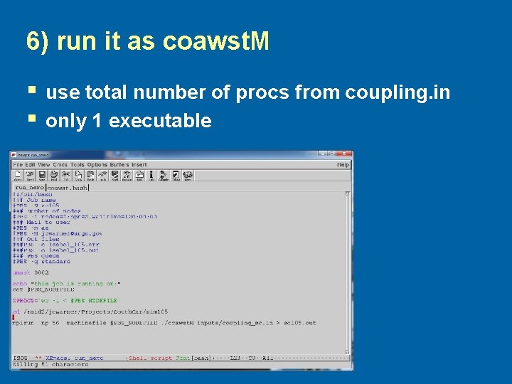 6) run it as coawst. M § § use total number of procs from