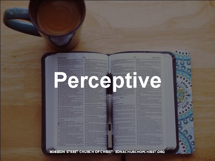 Perceptive ROBISON STREET CHURCH OF CHRIST- EDNACHURCHOFCHRIST. ORG 