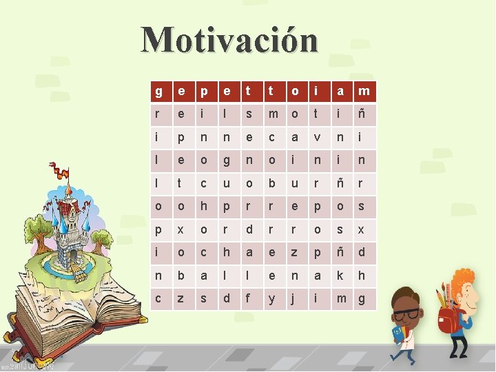 Motivación g e p e t t o i a m r e i