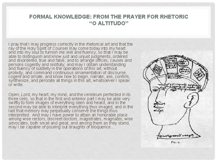 FORMAL KNOWLEDGE: FROM THE PRAYER FOR RHETORIC “O ALTITUDO” I pray that I may FORMAL KNOWLEDGE: FROM THE PRAYER FOR RHETORIC “O ALTITUDO” I pray that I may