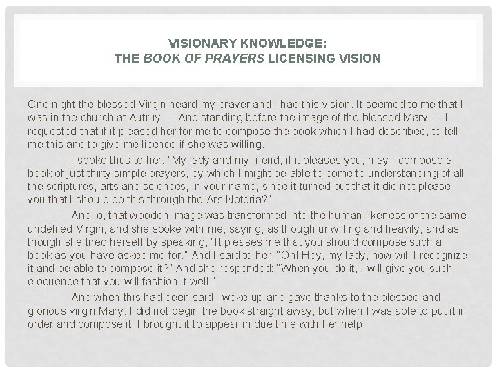 VISIONARY KNOWLEDGE: THE BOOK OF PRAYERS LICENSING VISION One night the blessed Virgin heard VISIONARY KNOWLEDGE: THE BOOK OF PRAYERS LICENSING VISION One night the blessed Virgin heard