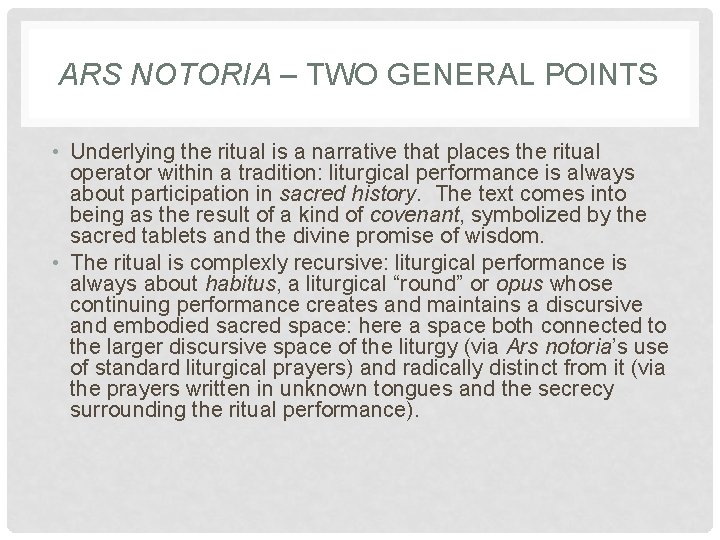 ARS NOTORIA – TWO GENERAL POINTS • Underlying the ritual is a narrative that ARS NOTORIA – TWO GENERAL POINTS • Underlying the ritual is a narrative that