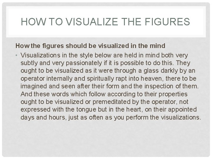 HOW TO VISUALIZE THE FIGURES How the figures should be visualized in the mind HOW TO VISUALIZE THE FIGURES How the figures should be visualized in the mind