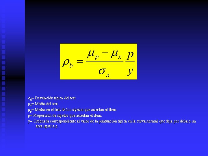 σx= Desviación típica del test. μx= Media del test. μp= Media en el test