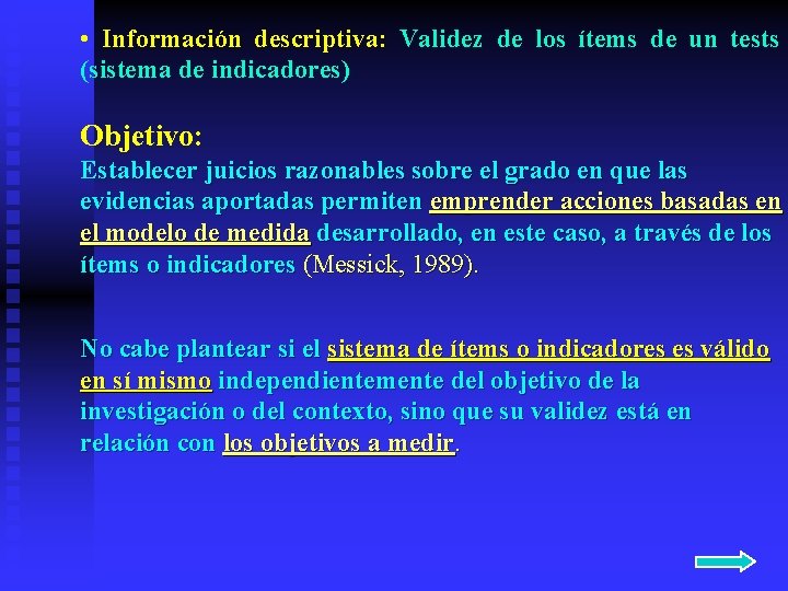  • Información descriptiva: Validez de los ítems de un tests (sistema de indicadores)