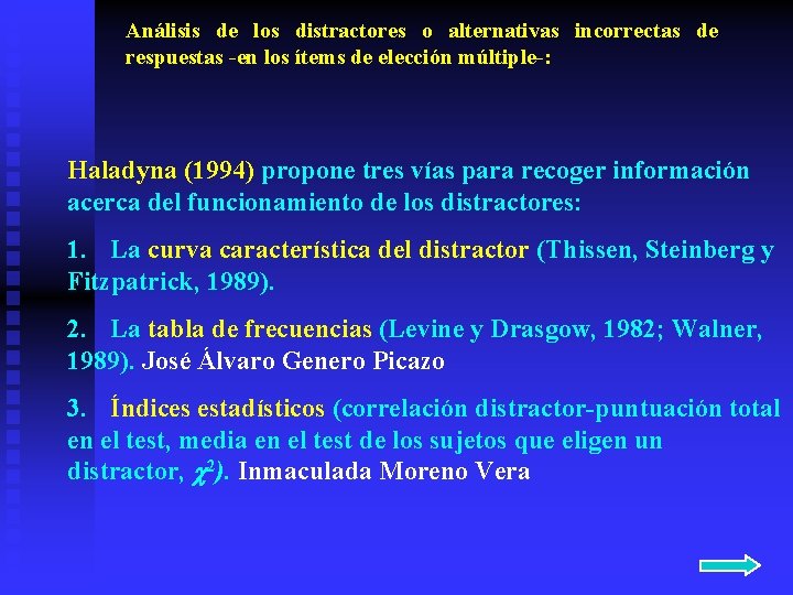 Análisis de los distractores o alternativas incorrectas de respuestas -en los ítems de elección