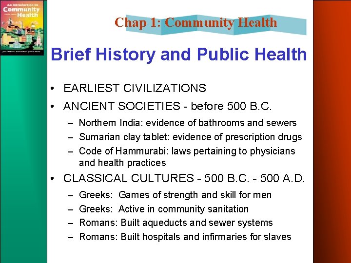 Chap 1: Community Health Brief History and Public Health • EARLIEST CIVILIZATIONS • ANCIENT