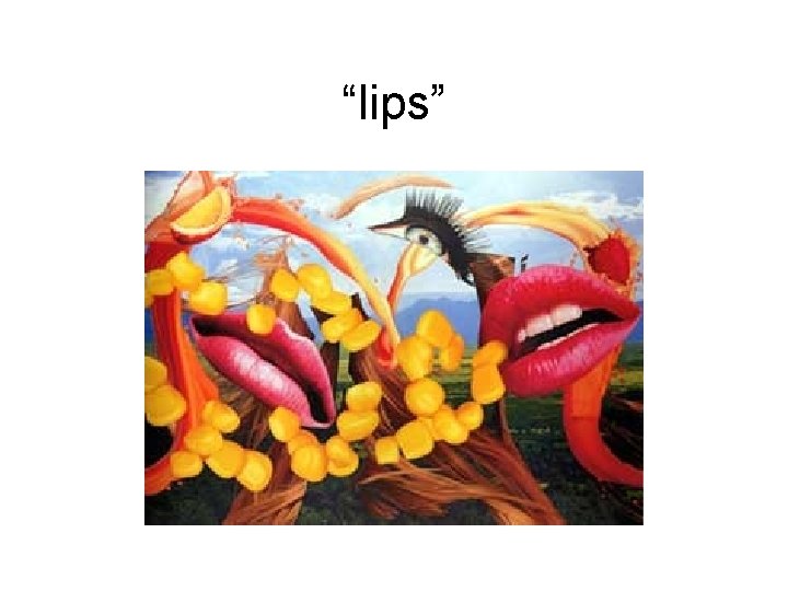 “lips” 