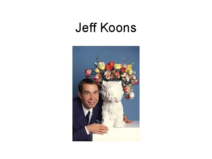 Jeff Koons 