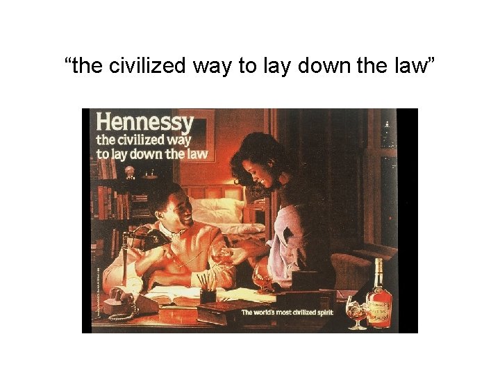 “the civilized way to lay down the law” 