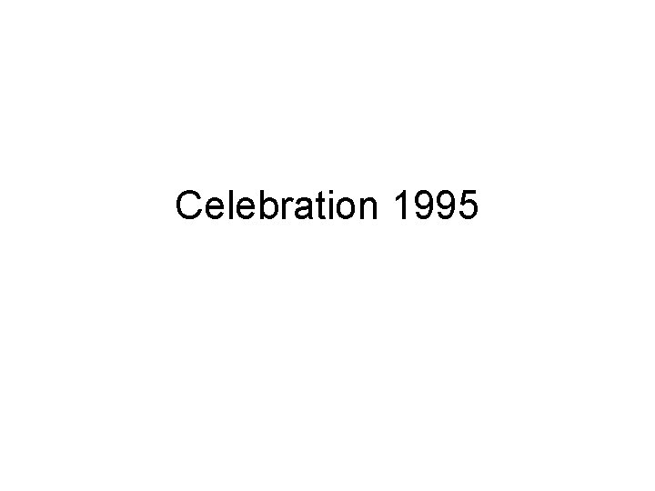 Celebration 1995 