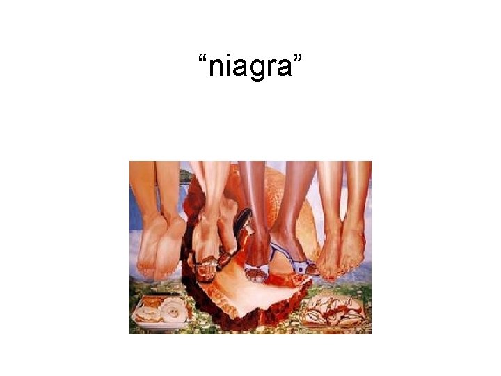 “niagra” 