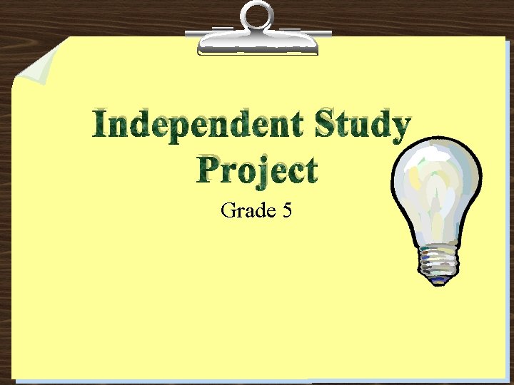 Independent Study Project Grade 5 