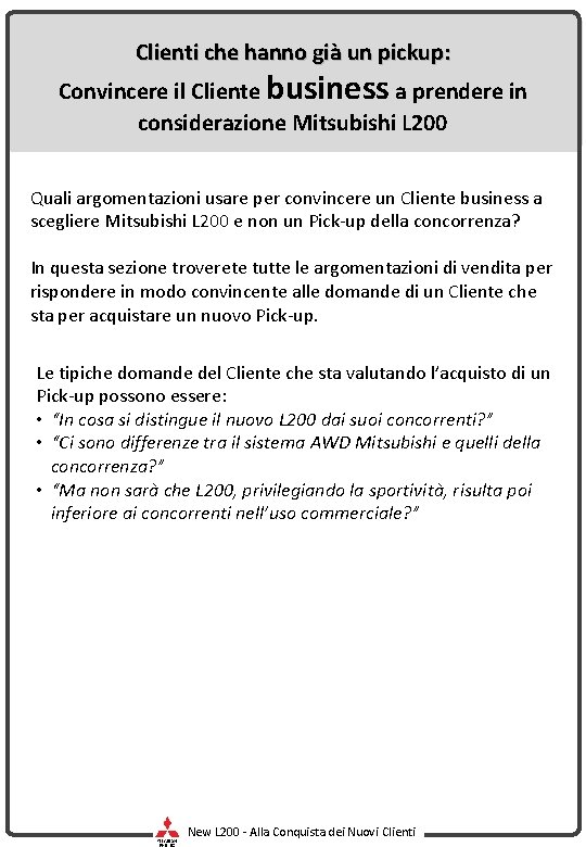 Clienti che hanno già un pickup: Convincere il Cliente business a prendere in considerazione