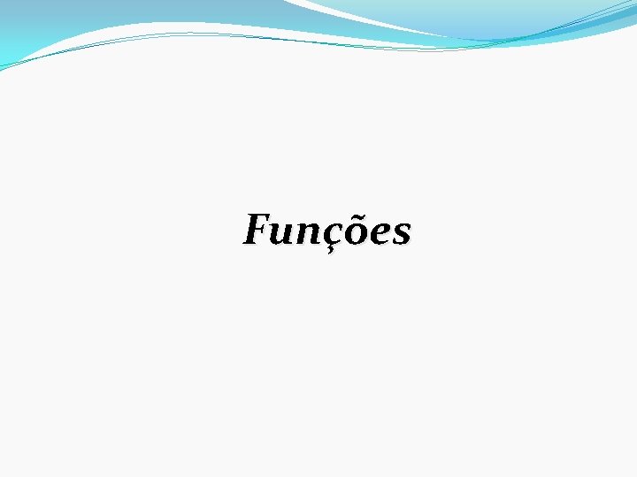 Funções 