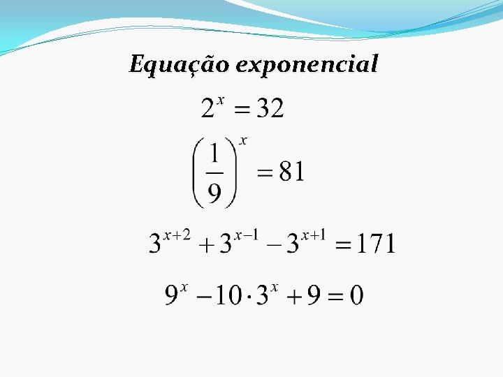 Equação exponencial 