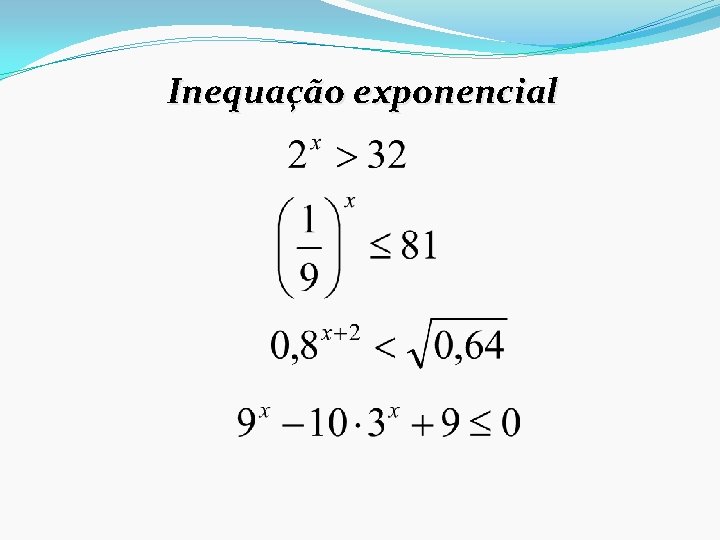 Inequação exponencial 