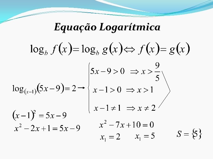 Equação Logarítmica 