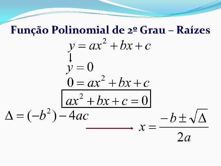 Função Polinomial de 2º Grau – Raízes 