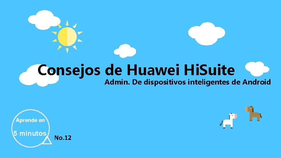 Consejos de Huawei Hi. Suite Admin. De dispositivos inteligentes de Android Aprende en 5