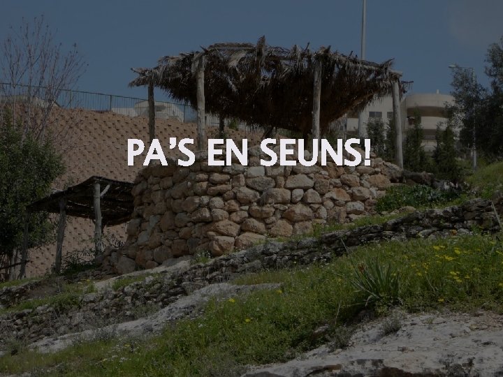 PA’S EN SEUNS! 