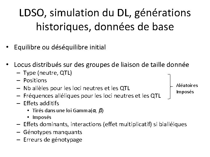 LDSO, simulation du DL, générations historiques, données de base • Equilibre ou déséquilibre initial