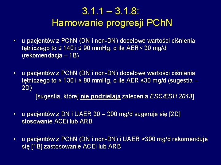 3. 1. 1 – 3. 1. 8: Hamowanie progresji PCh. N • u pacjentów
