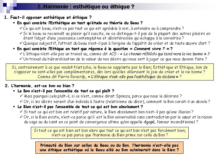 2. Harmonie : esthétique ou éthique ? 1. Faut-il opposer esthétique et éthique ?