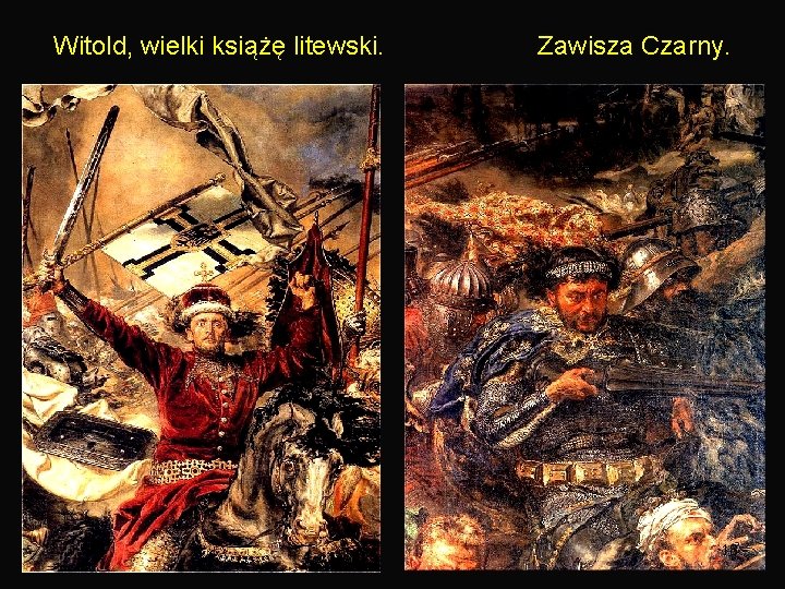 Witold, wielki książę litewski. Zawisza Czarny. 18 