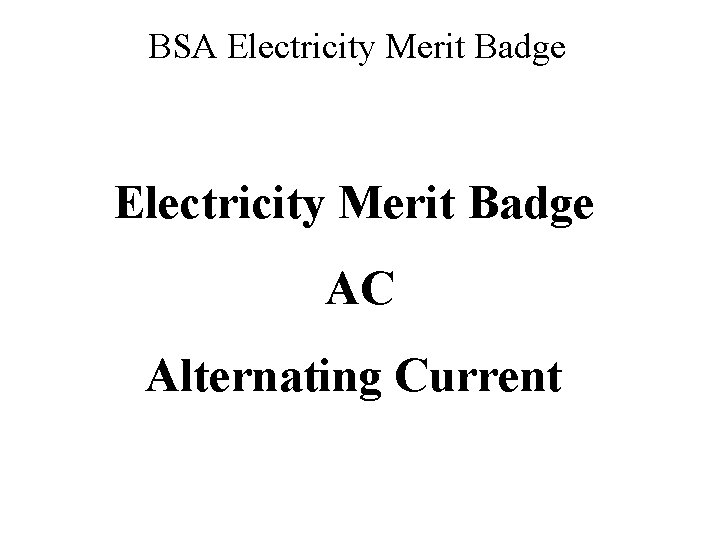 BSA Electricity Merit Badge AC Alternating Current 