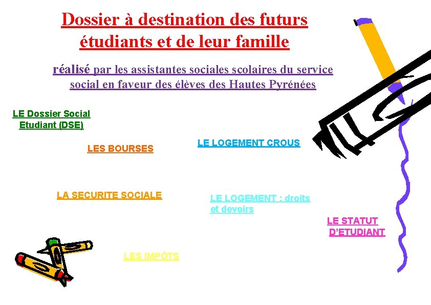 Dossier à destination des futurs étudiants et de leur famille réalisé par les assistantes