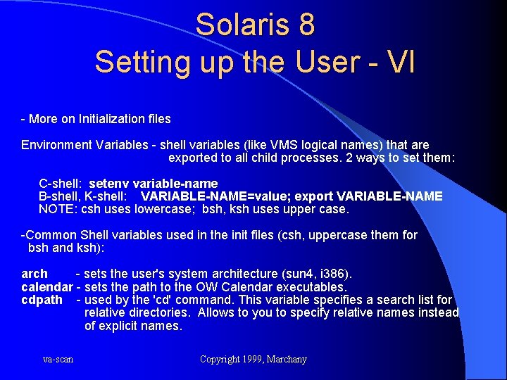 Solaris 8 Setting up the User - VI - More on Initialization files Environment